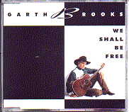 Garth Brooks - We Shall Be Free
